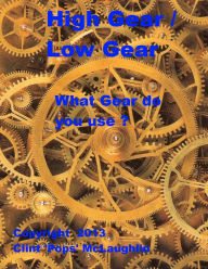 Title: High Gear / Low Gear, Author: Clint McLaughlin