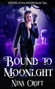 Title: Bound to Moonlight, Author: Nina Croft