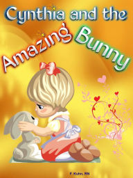 Title: Cynthia and the Amazing Bunny, Author: Mike Neeley