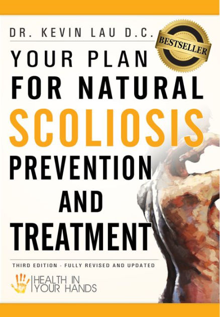 Your Plan for Natural Scoliosis Prevention and Treatment: Health In ...