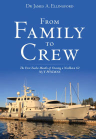 Title: From Family to Crew, Author: James Ellingford