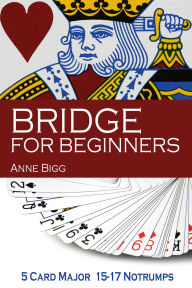 Title: Bridge For Beginners, Author: Anne Bigg