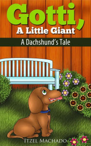 Title: Gotti, a Little Giant, Author: Itzel Machado