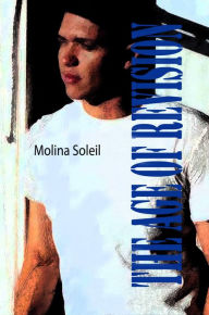 Title: THE AGE OF REVISION: A Book of Poetry by Molina Speaks, Author: Molina Speaks