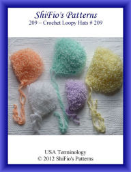 Title: 209 Loopy Hats Baby Crochet Pattern #209, Author: ShiFio's Patterns