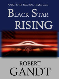 Title: Black Star Rising, Author: Robert Gandt