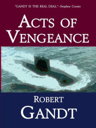 Title: Acts of Vengeance, Author: Robert Gandt
