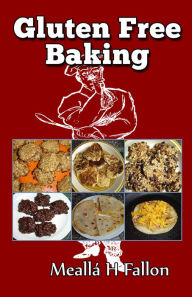 Title: Gluten Free Baking, Author: Meallá H Fallon