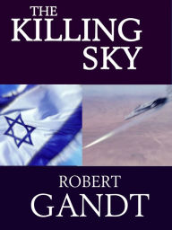 Title: The Killing Sky, Author: Robert Gandt