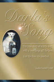 Title: Darla's Song, Author: James Gerard Small