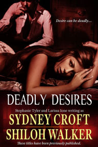 Title: Deadly Desires, Author: Shiloh Walker