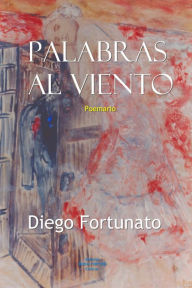 Title: Palabras al viento, Author: Diego Fortunato