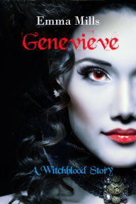 Title: Genevieve: A Witchblood Story, Author: Emma Mills