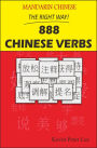 Mandarin Chinese The Right Way! 888 Chinese Verbs