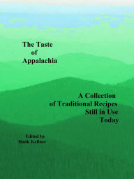 Title: The Taste of Appalachia, Author: Hank Kellner