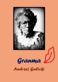 Title: Granma, Author: Andrzej Galicki