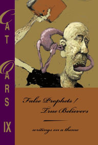 Title: False Prophets/True Believers, Author: Cat Oars