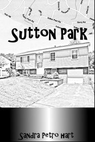 Title: Sutton Park, Author: Sandra Petro Hart