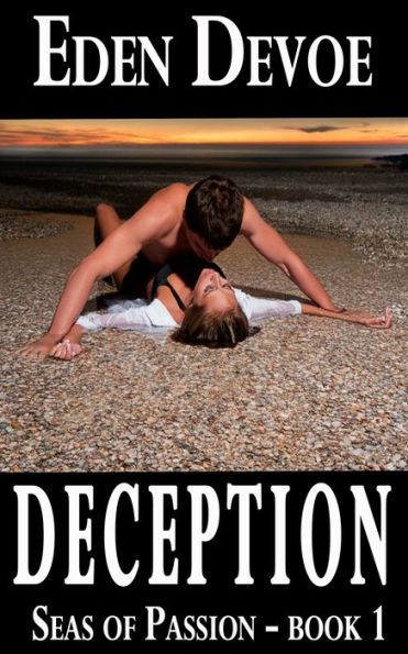 Deception (Seas of Passion - Book 1)