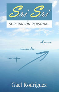 Title: Sri Sri. Poesía para la superación personal, Author: M David Rudd PhD