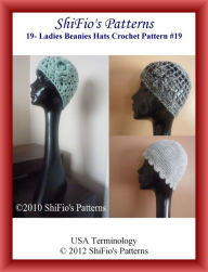 Title: 19- Ladies Beanies Hats Crochet Patterns #19, Author: ShiFio's Patterns