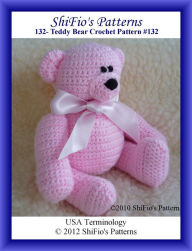 Title: 132- Teddy Bear Crochet Patterns #132, Author: ShiFio's Patterns