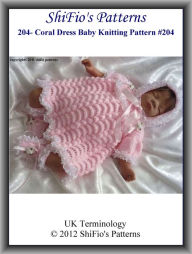 Title: 204- Coral Baby Dress Knitting Pattern #204, Author: ShiFio's Patterns