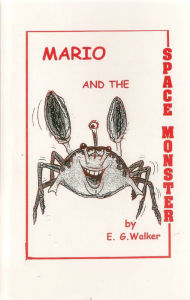 Title: Mario and the Space Monster, Author: E. G. Walker