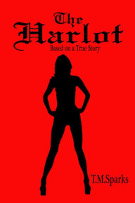 Title: The Harlot, Author: T.M. Sparks