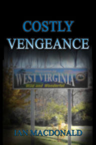 Title: Costly Vengeance, Author: Ian Macdonald