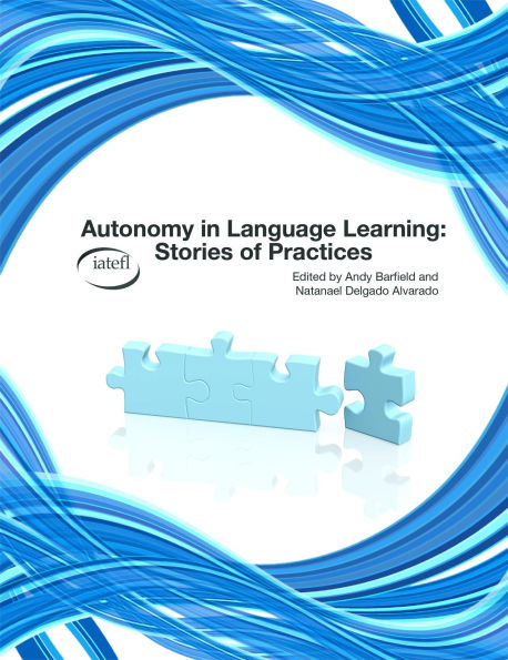 Autonomy in Language Learning: Stories of Practices