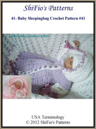 Title: 41- Baby Sleeping Bag Crochet Patterns #41, Author: ShiFio's Patterns