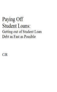 Title: Paying Off Student Loans, Author: CJ R