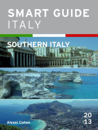 Title: Smart Guide Italy: Southern Italy, Author: Alexei Cohen