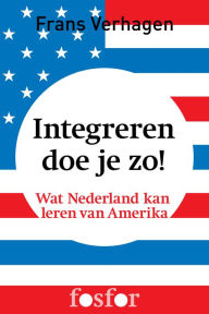 Title: Integreren doe je zo!, Author: Frans Verhagen
