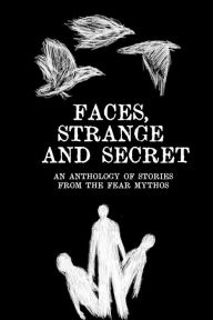 Title: Faces, Strange and Secret, Author: Adam Levine