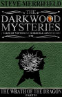 The Darkwood Mysteries: The Wrath of the Dragon (part two)