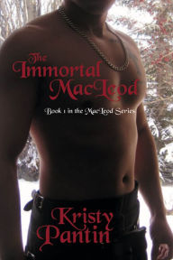 Title: The Immortal MacLeod, Author: Kristy Pantin