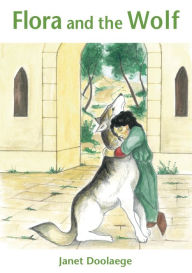 Title: Flora and the Wolf, Author: Janet Doolaege