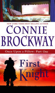 Title: First Knight, Author: Connie Brockway