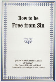 Title: How to be Free from Sin, Author: Mirza Ghulam Ahmad