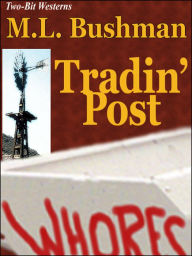 Title: Tradin' Post, Author: M.L. Bushman