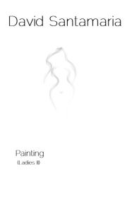 Title: Painting (Ladies II), Author: David Santamaria