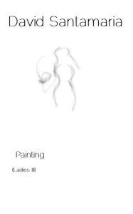 Title: Painting (Ladies III), Author: David Santamaria