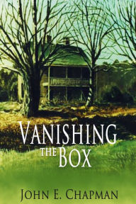 Title: Vanishing the Box, Author: John Chapman