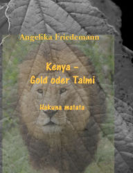 Title: Kenya Gold oder Talmi, Author: D.E. Chapman