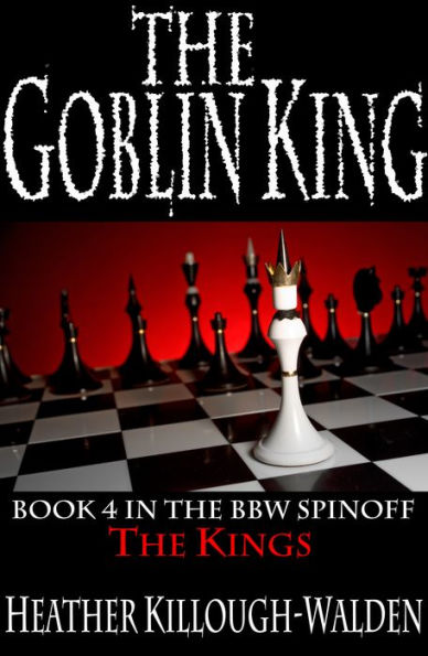 The Goblin King (The Kings series, book 4)