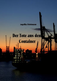 Title: Der Tote aus dem Container, Author: D.E. Chapman