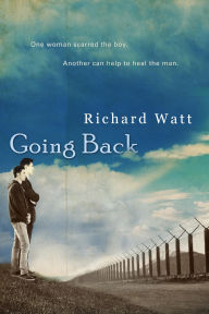 Title: Going Back, Author: Richard Watt