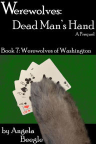 Title: Werewolves: Dead Man's Hand, Author: Angela Beegle